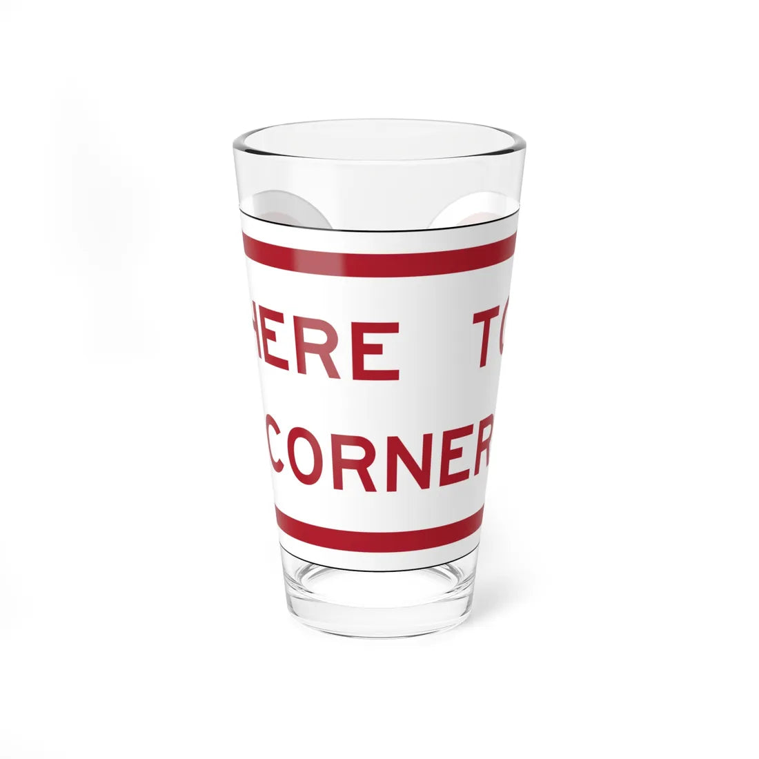 MUTCD-TX R7-202bTP RED (Texas) (Road Sign) Pint Glass 16oz 16oz - Go Mug Yourself