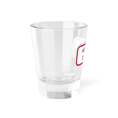 MUTCD-TX R7-202bTP RED (Texas) (Road Sign) Shot Glass 1.5oz - Go Mug Yourself