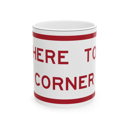 MUTCD-TX R7-202bTP RED (Texas) (Road Sign) White Coffee Mug 11oz - Go Mug Yourself