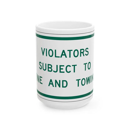 MUTCD-TX R7-8aPT (Texas) (Road Sign) White Coffee Mug 15oz - Go Mug Yourself