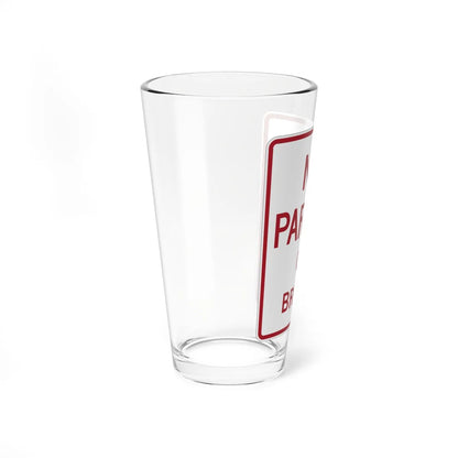 MUTCD-TX R8-1aT (Texas) (Road Sign) Pint Glass 16oz - Go Mug Yourself