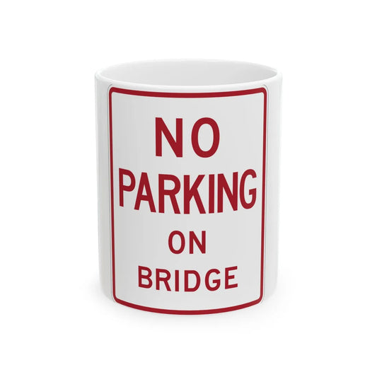 MUTCD-TX R8-1aT (Texas) (Road Sign) White Coffee Mug 11oz - Go Mug Yourself