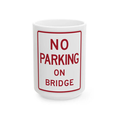 MUTCD-TX R8-1aT (Texas) (Road Sign) White Coffee Mug 15oz - Go Mug Yourself