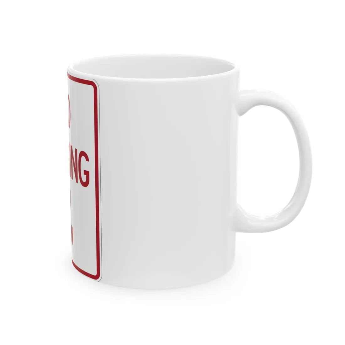 MUTCD-TX R8-1bT (Texas) (Road Sign) White Coffee Mug - Go Mug Yourself