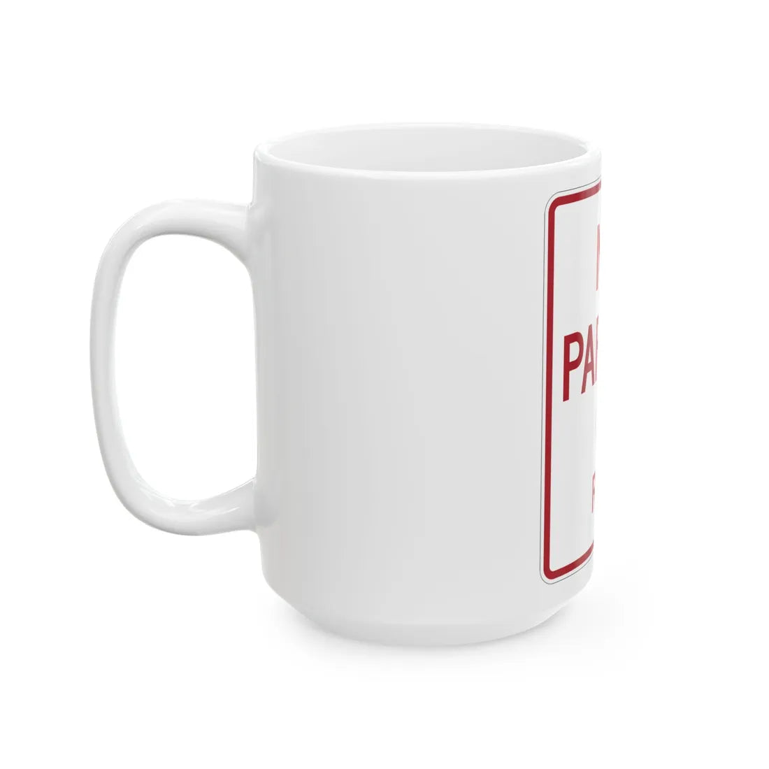 MUTCD-TX R8-1bT (Texas) (Road Sign) White Coffee Mug - Go Mug Yourself