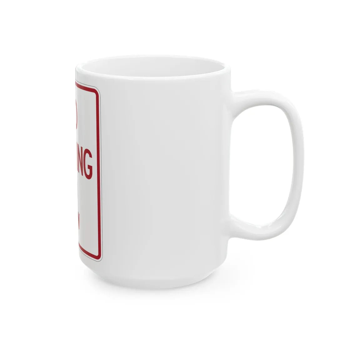 MUTCD-TX R8-1bT (Texas) (Road Sign) White Coffee Mug - Go Mug Yourself