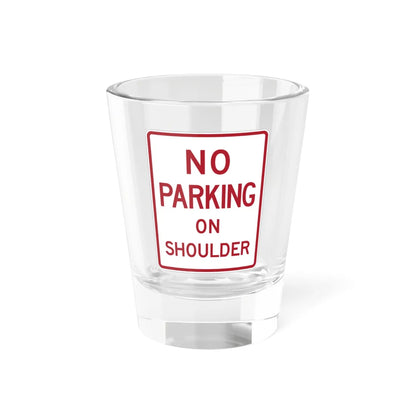 MUTCD-TX R8-1dT (Texas) (Road Sign) Shot Glass 1.5oz 1.5oz - Go Mug Yourself