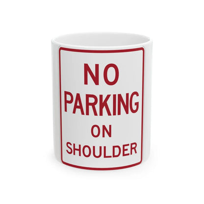 MUTCD-TX R8-1dT (Texas) (Road Sign) White Coffee Mug 11oz - Go Mug Yourself