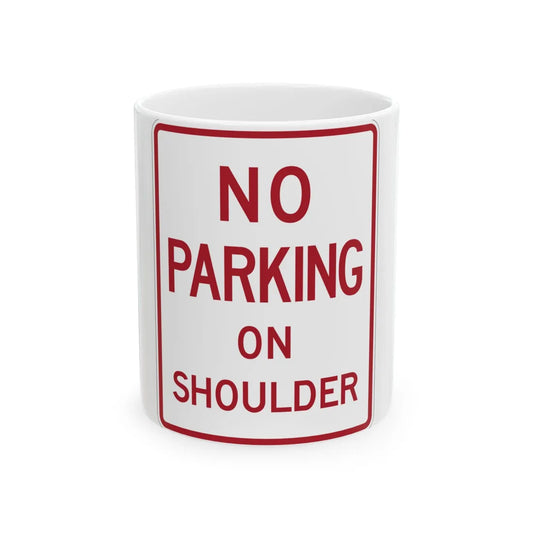 MUTCD-TX R8-1dT (Texas) (Road Sign) White Coffee Mug 11oz - Go Mug Yourself