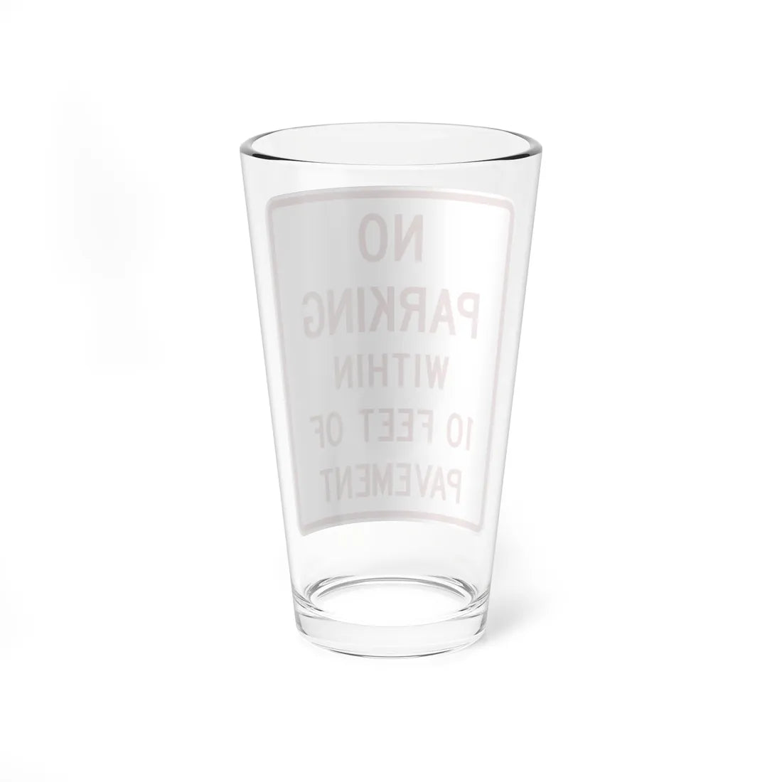 MUTCD-TX R8-2T (Texas) (Road Sign) Pint Glass 16oz - Go Mug Yourself