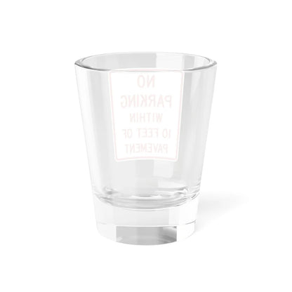 MUTCD-TX R8-2T (Texas) (Road Sign) Shot Glass 1.5oz - Go Mug Yourself