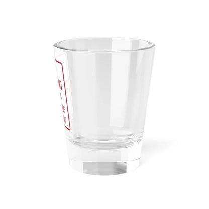 MUTCD-TX R8-2T (Texas) (Road Sign) Shot Glass 1.5oz - Go Mug Yourself