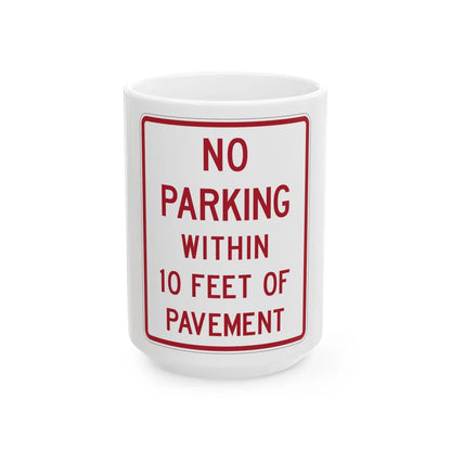 MUTCD-TX R8-2T (Texas) (Road Sign) White Coffee Mug 15oz - Go Mug Yourself