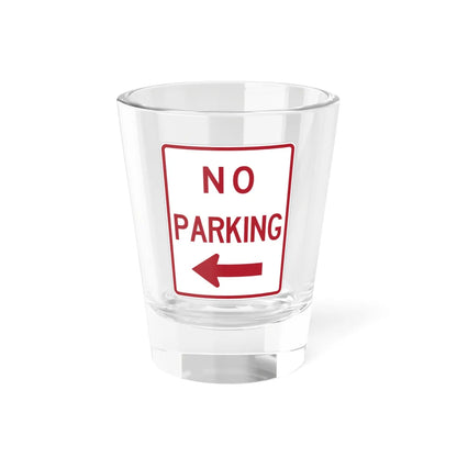 MUTCD-TX R8-3aTL (Texas) (Road Sign) Shot Glass 1.5oz 1.5oz - Go Mug Yourself