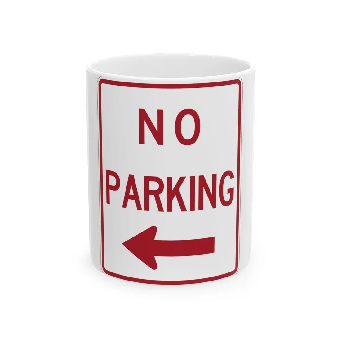 MUTCD-TX R8-3aTL (Texas) (Road Sign) White Coffee Mug 11oz - Go Mug Yourself
