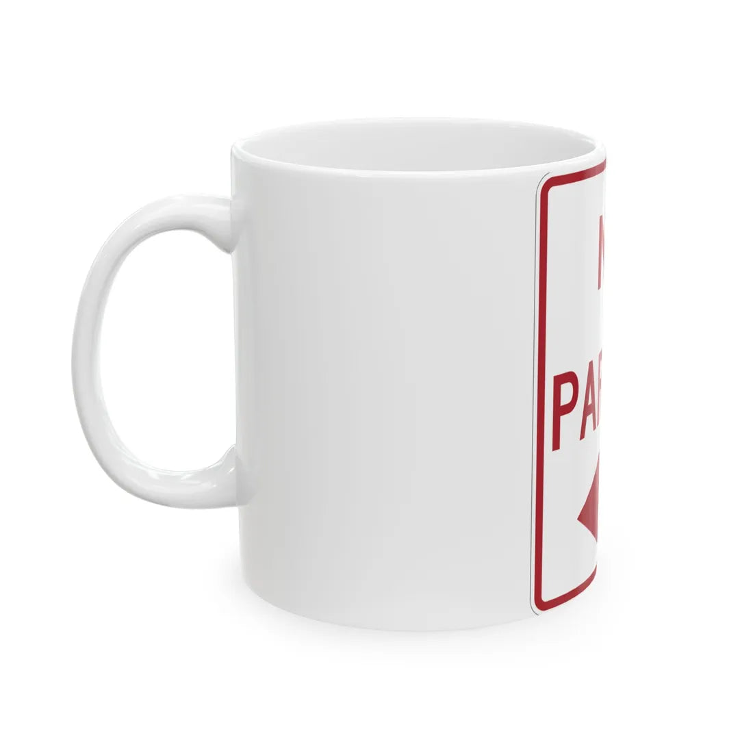 MUTCD-TX R8-3aTL (Texas) (Road Sign) White Coffee Mug - Go Mug Yourself