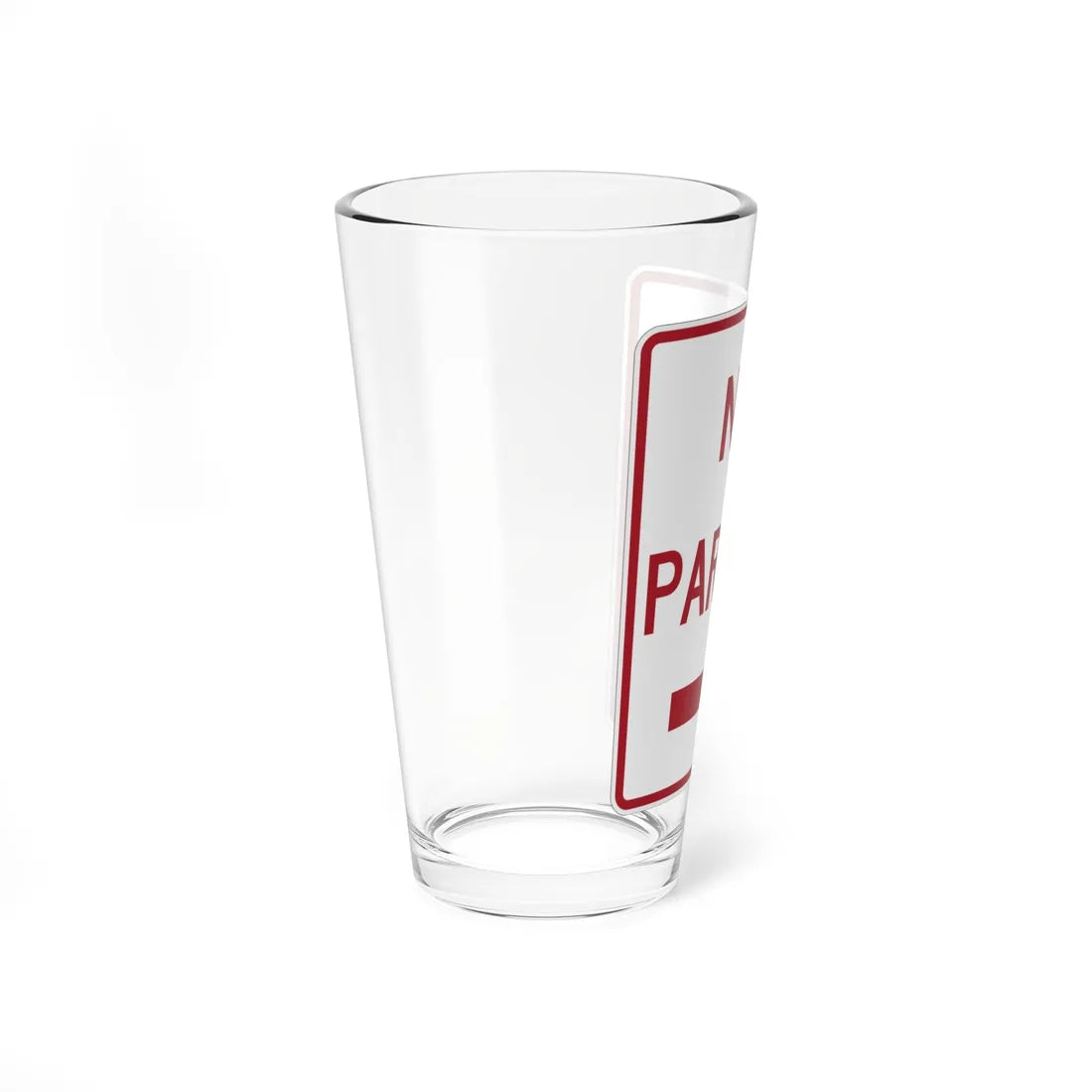 MUTCD-TX R8-3aTR (Texas) (Road Sign) Pint Glass 16oz - Go Mug Yourself