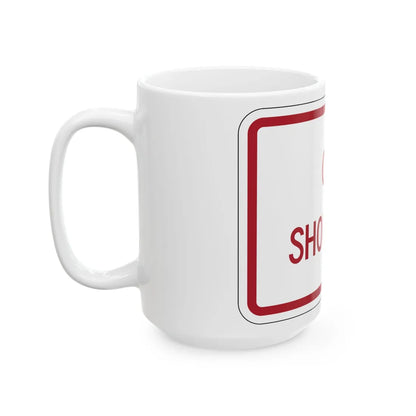 MUTCD-TX R8-3iTP (Texas) (Road Sign) White Coffee Mug - Go Mug Yourself