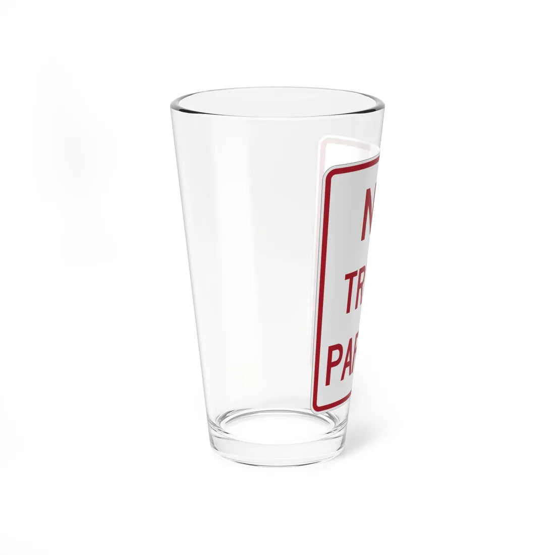 MUTCD-TX R8-3kT (Texas) (Road Sign) Pint Glass 16oz - Go Mug Yourself