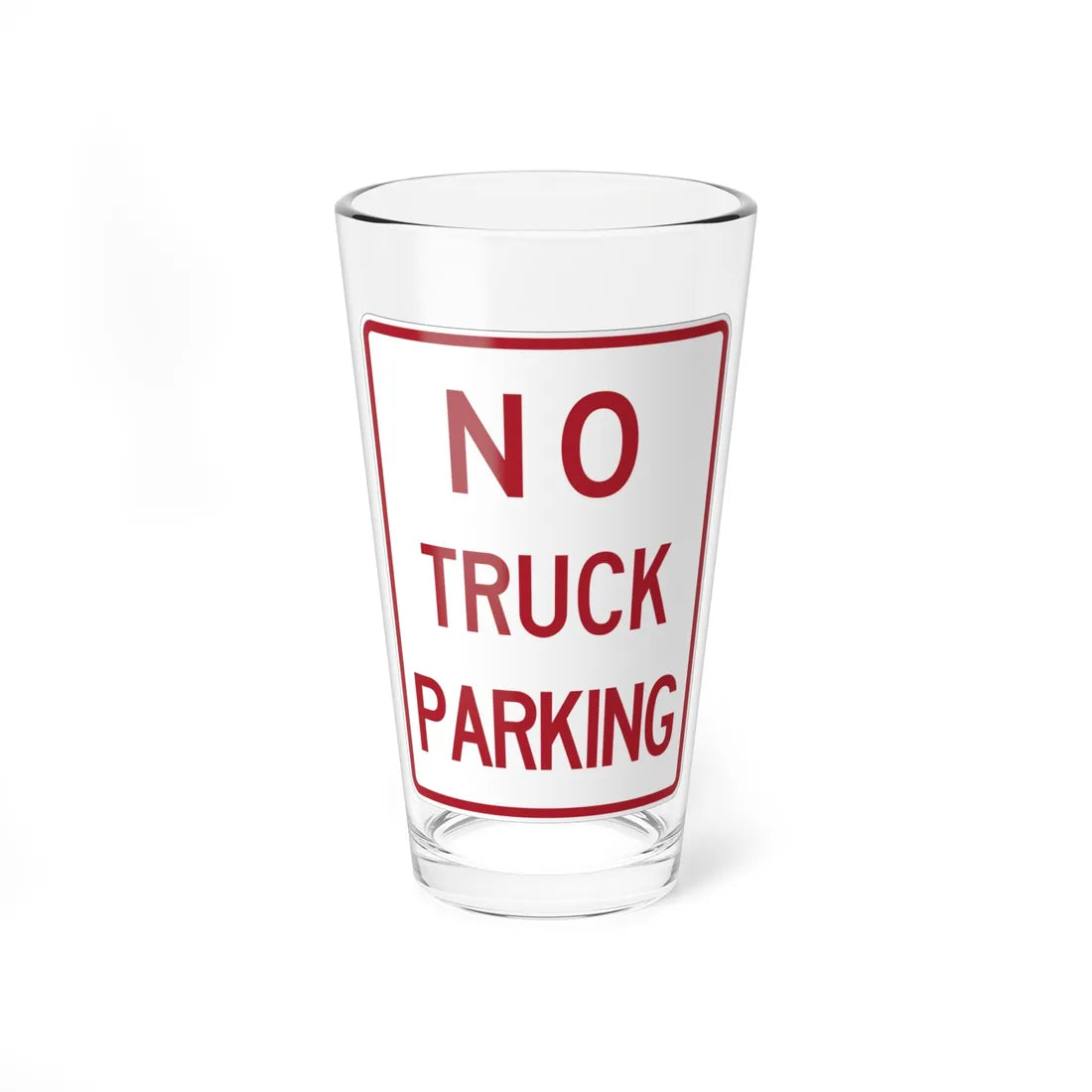 MUTCD-TX R8-3kT (Texas) (Road Sign) Pint Glass 16oz - Go Mug Yourself