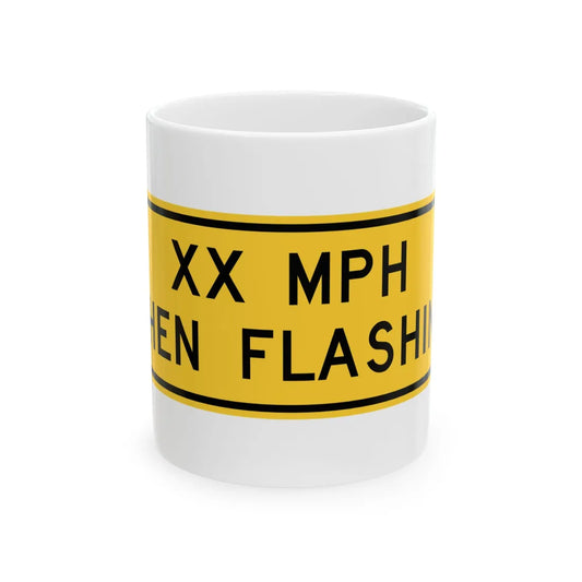 MUTCD-TX W13-8T (Texas) (Road Sign) White Coffee Mug 11oz - Go Mug Yourself