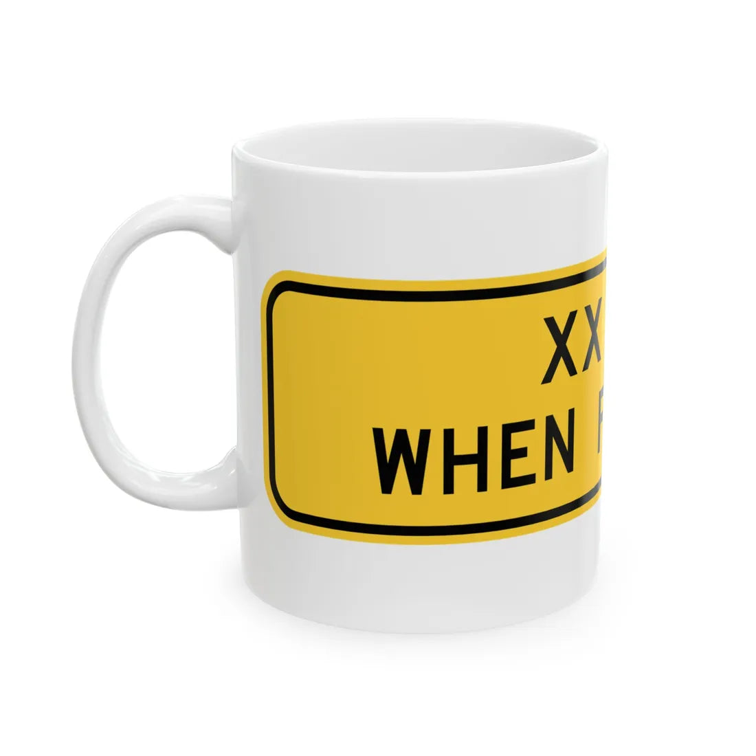 MUTCD-TX W13-8T (Texas) (Road Sign) White Coffee Mug - Go Mug Yourself