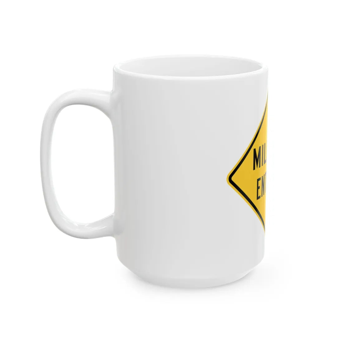 MUTCD-TX W17-6T (Texas) (Road Sign) White Coffee Mug - Go Mug Yourself