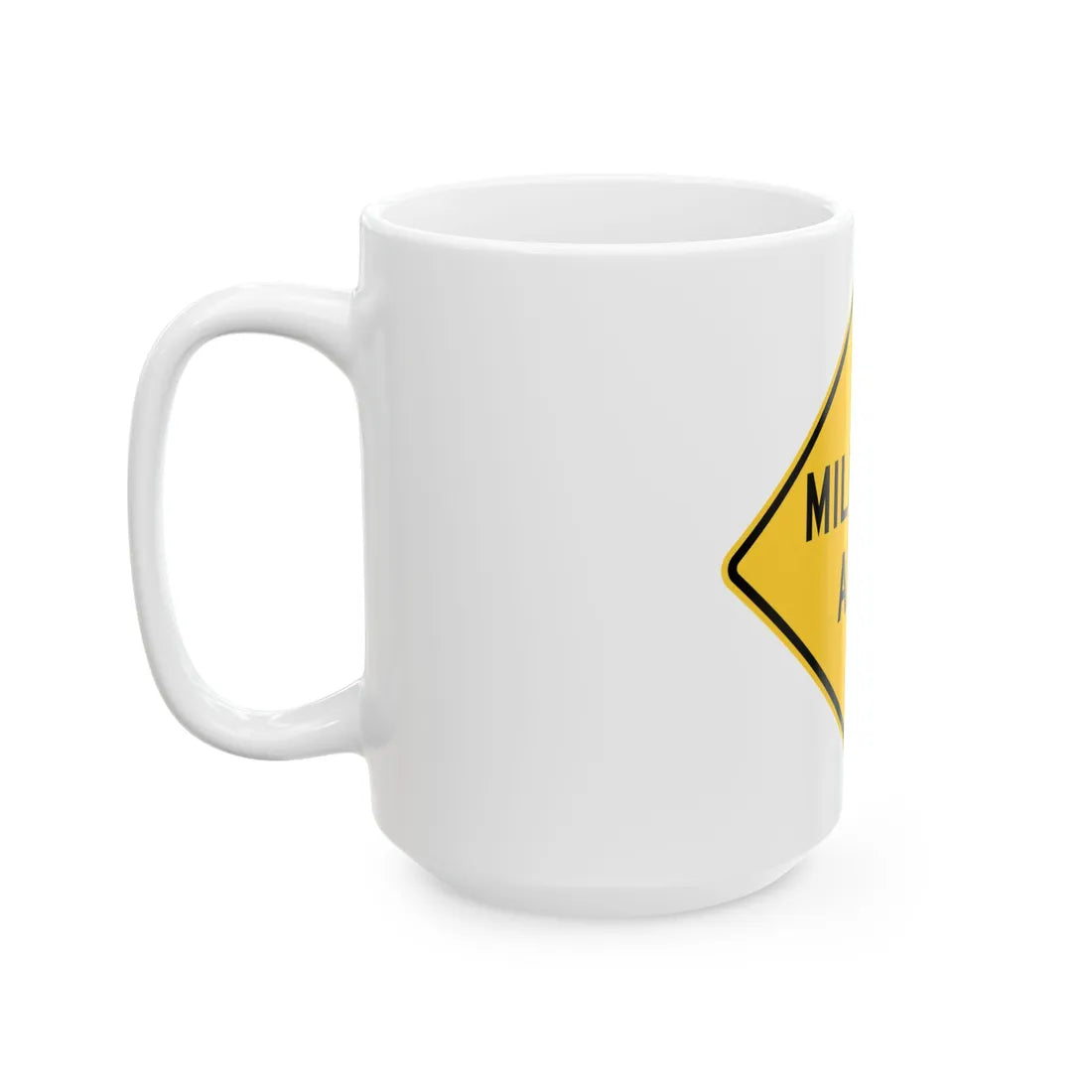 MUTCD-TX W17-7T (Texas) (Road Sign) White Coffee Mug - Go Mug Yourself
