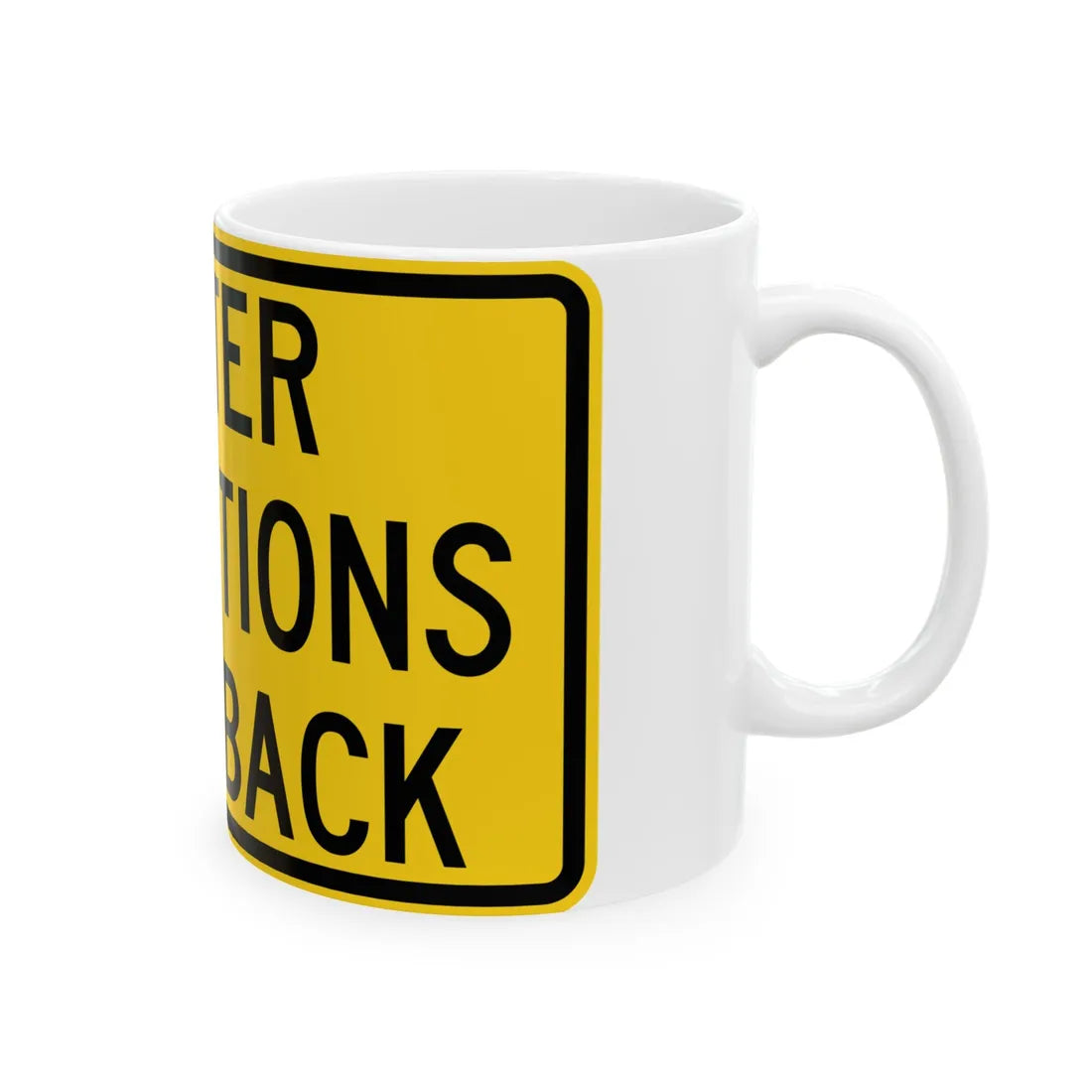 MUTCD-TX W30-1T (Texas) (Road Sign) White Coffee Mug - Go Mug Yourself