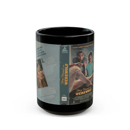 MY MOMS A WEREWOLF (VHS COVER) - Black Coffee Mug-15oz-Go Mug Yourself