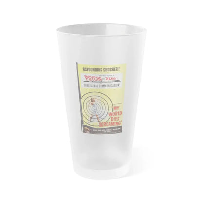 MY WORLD DIES SCREAMING 1958 Movie Poster - Frosted Pint Glass 16oz 16oz Frosted - Go Mug Yourself