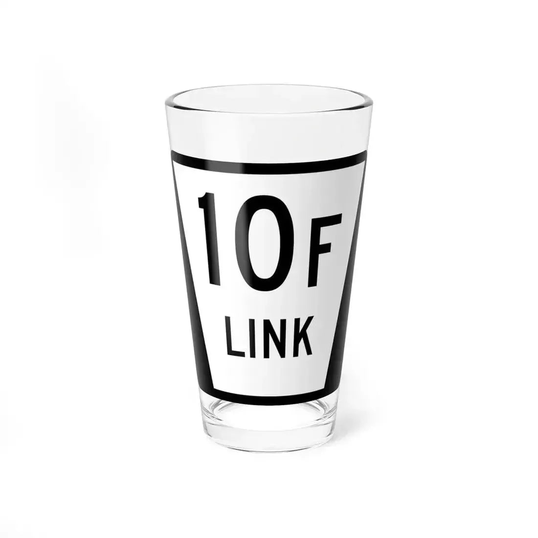 N LINK 10F (Nebraska) (Road Sign) Pint Glass 16oz 16oz - Go Mug Yourself