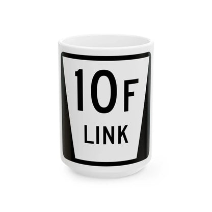 N LINK 10F (Nebraska) (Road Sign) White Coffee Mug 15oz - Go Mug Yourself