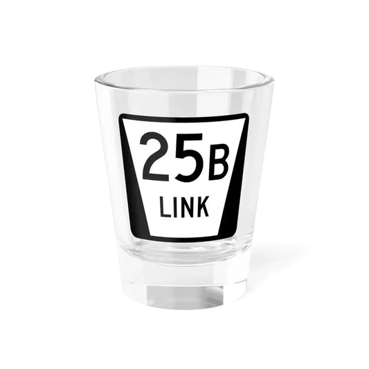 N LINK 25B (Nebraska) (Road Sign) Shot Glass 1.5oz 1.5oz - Go Mug Yourself