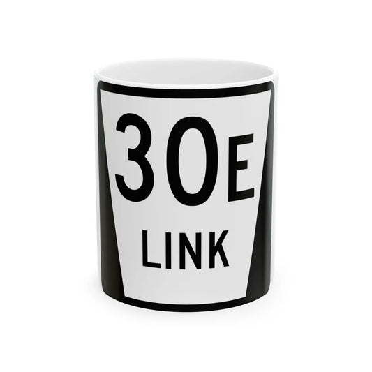 N LINK 30E (Nebraska) (Road Sign) White Coffee Mug 11oz - Go Mug Yourself