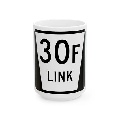 N LINK 30F (Nebraska) (Road Sign) White Coffee Mug 15oz - Go Mug Yourself