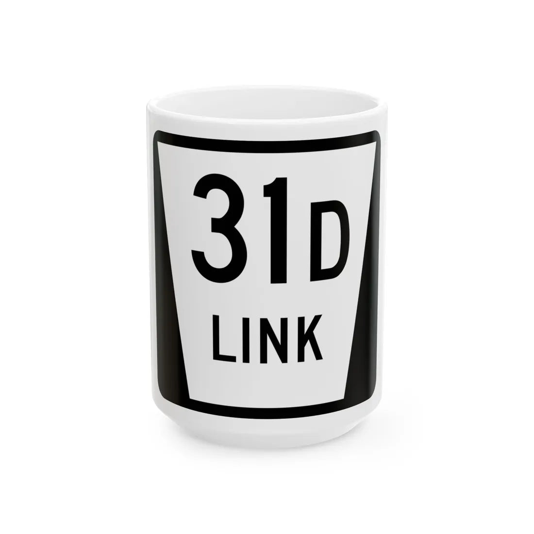 N LINK 31D (Nebraska) (Road Sign) White Coffee Mug 15oz - Go Mug Yourself