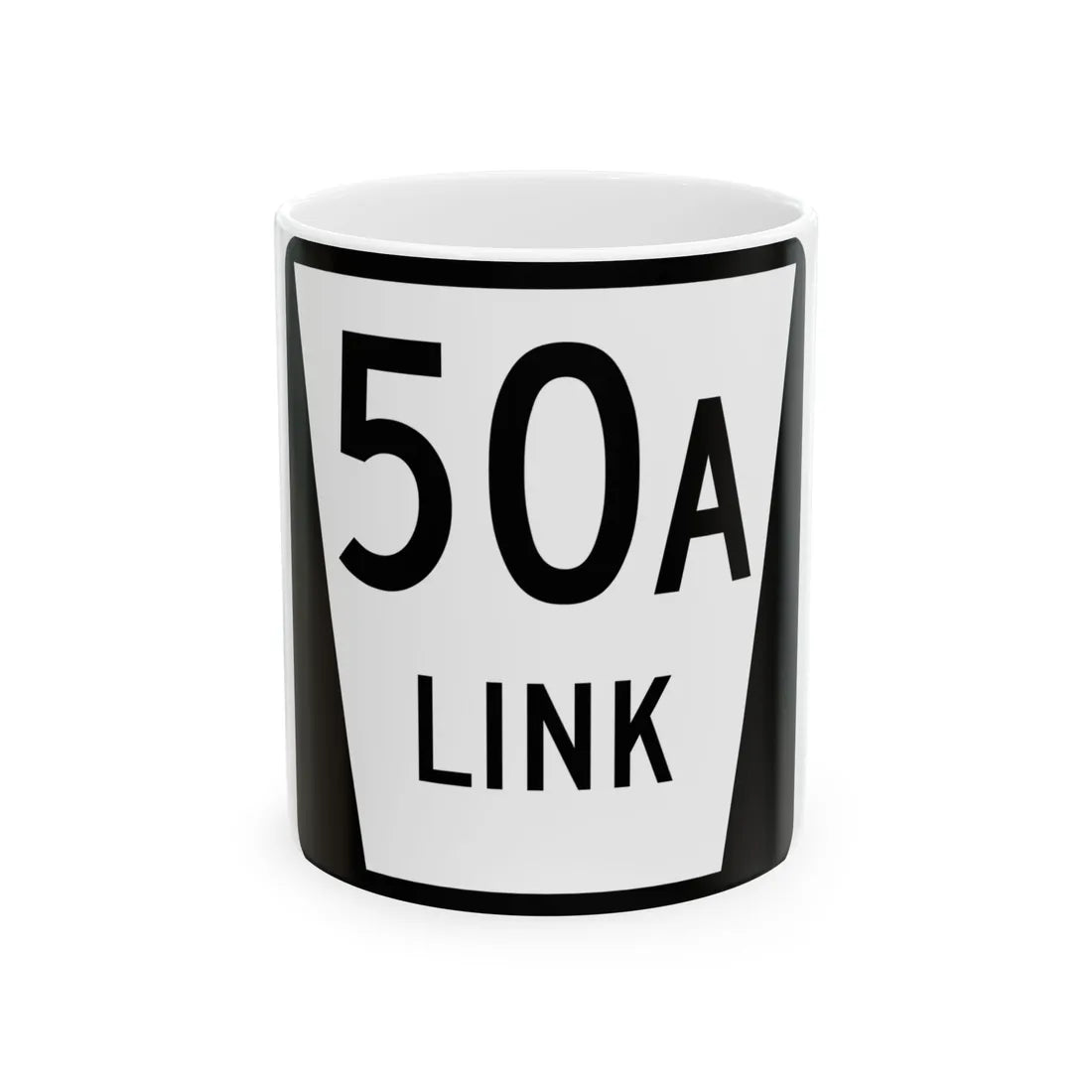 N LINK 50A (Nebraska) (Road Sign) White Coffee Mug 11oz - Go Mug Yourself