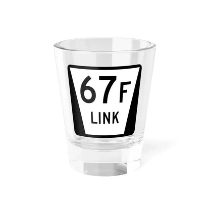 N LINK 67F (Nebraska) (Road Sign) Shot Glass 1.5oz 1.5oz - Go Mug Yourself