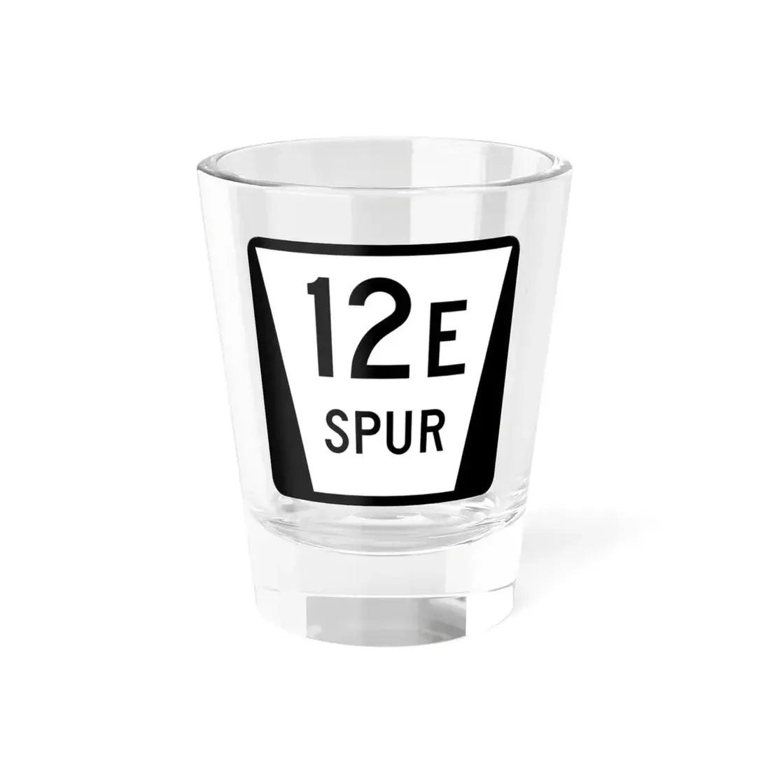 N SPUR 12E (Nebraska) (Road Sign) Shot Glass 1.5oz 1.5oz - Go Mug Yourself