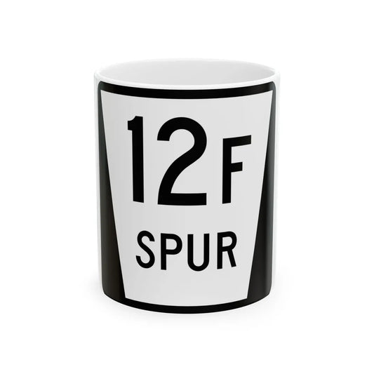 N SPUR 12F (Nebraska) (Road Sign) White Coffee Mug 11oz - Go Mug Yourself