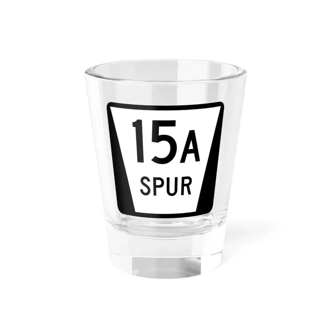 N SPUR 15A (Nebraska) (Road Sign) Shot Glass 1.5oz 1.5oz - Go Mug Yourself