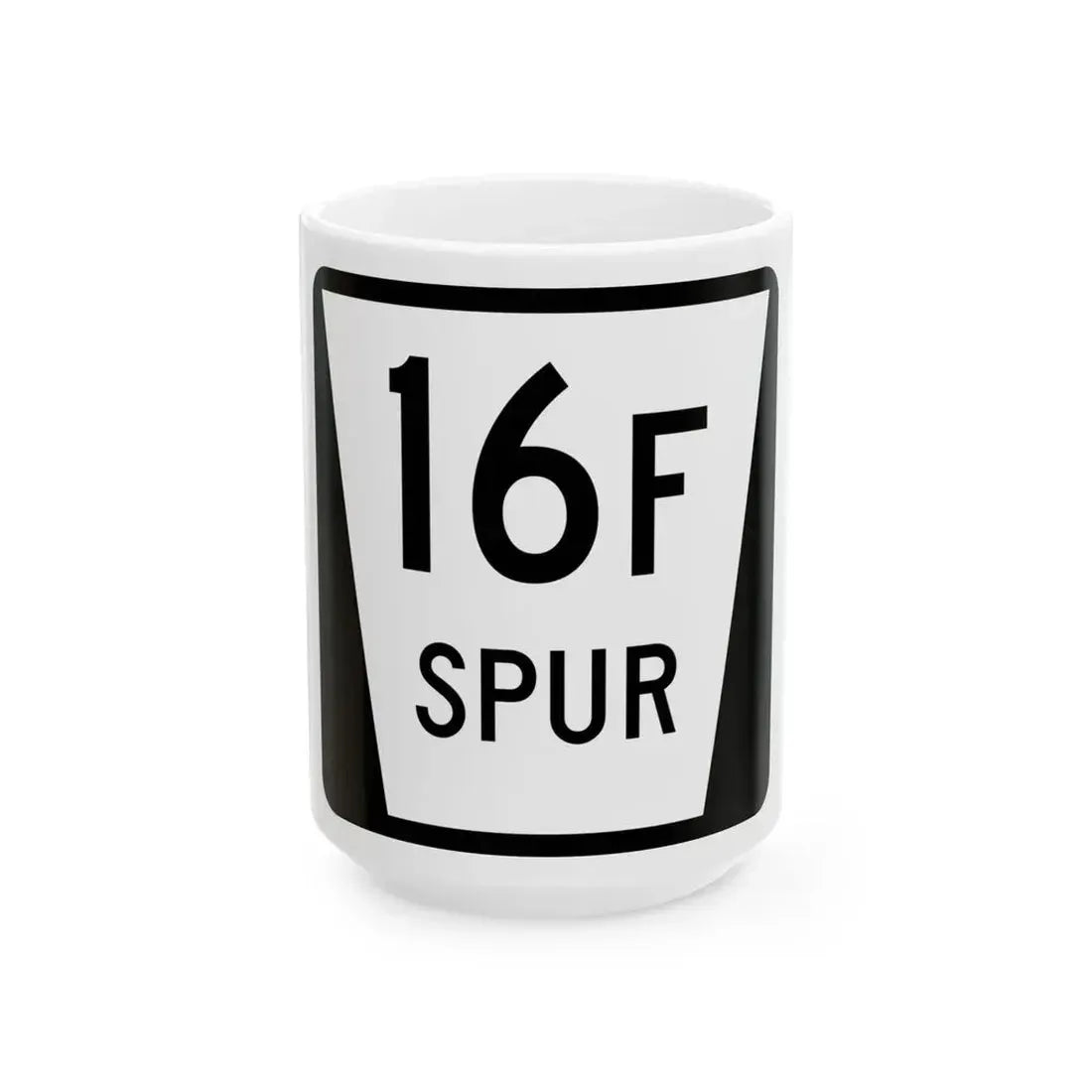 N SPUR 16F (Nebraska) (Road Sign) White Coffee Mug 15oz - Go Mug Yourself