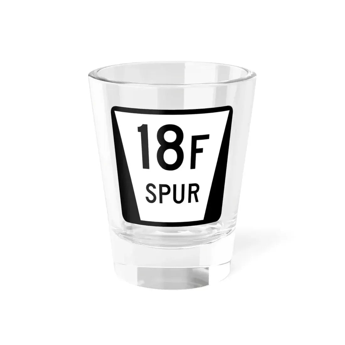 N SPUR 18F (Nebraska) (Road Sign) Shot Glass 1.5oz 1.5oz - Go Mug Yourself