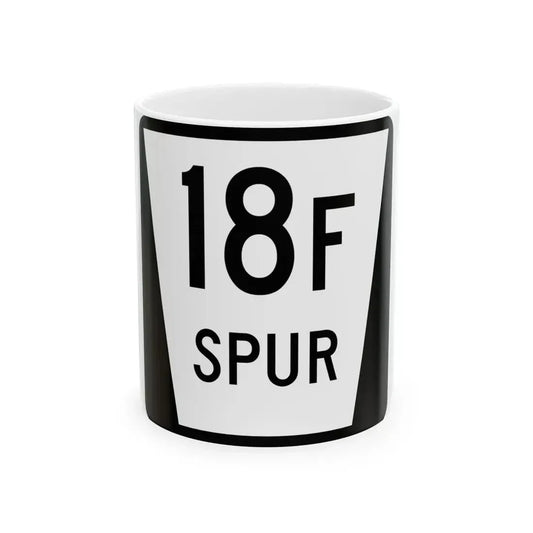 N SPUR 18F (Nebraska) (Road Sign) White Coffee Mug 11oz - Go Mug Yourself
