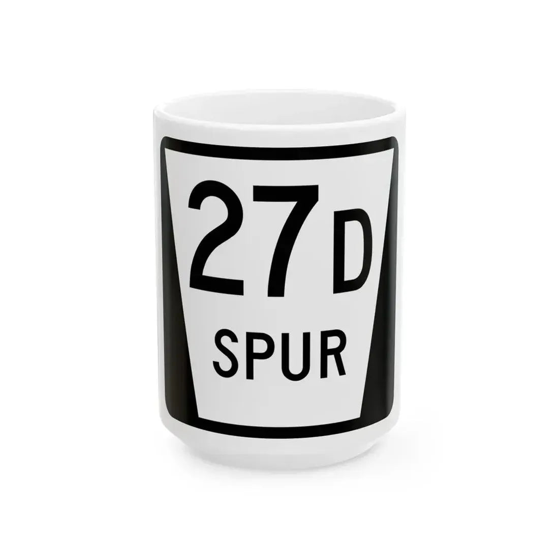 N SPUR 27D (Nebraska) (Road Sign) White Coffee Mug 15oz - Go Mug Yourself