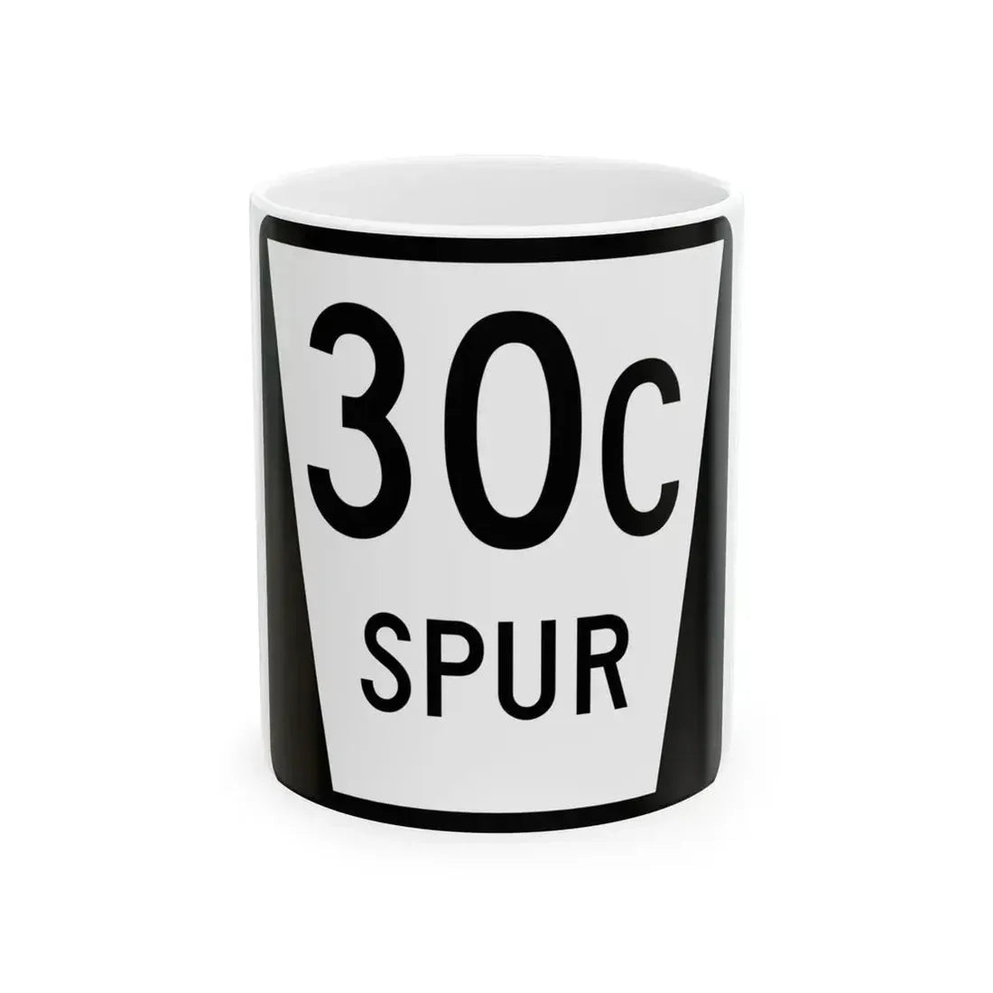 N SPUR 30C (Nebraska) (Road Sign) White Coffee Mug 11oz - Go Mug Yourself