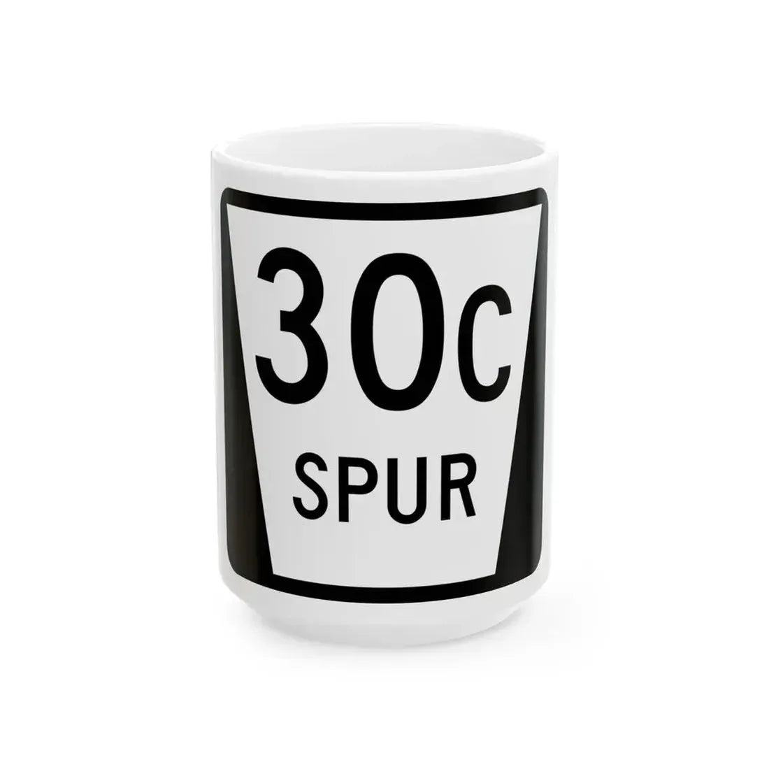 N SPUR 30C (Nebraska) (Road Sign) White Coffee Mug 15oz - Go Mug Yourself