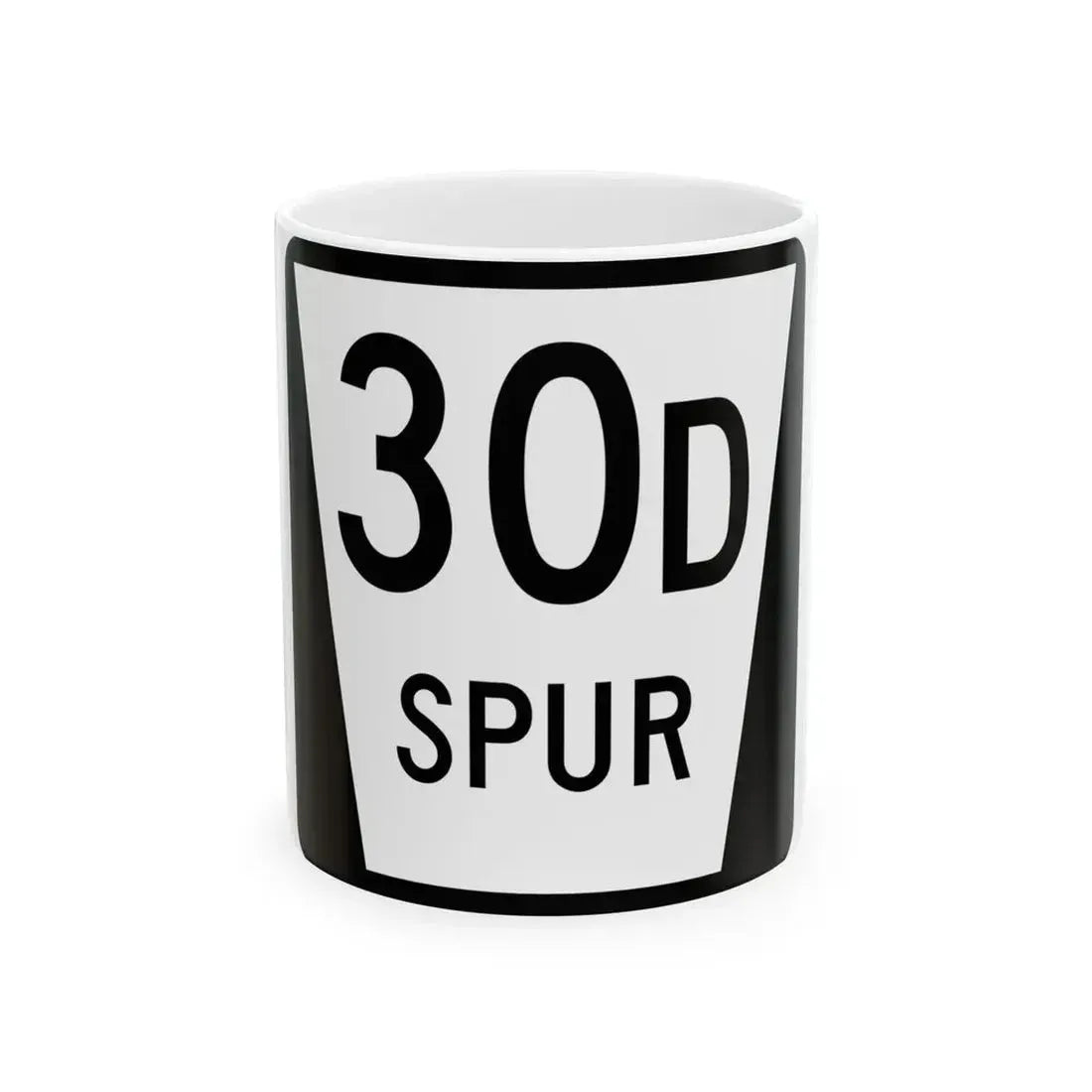 N SPUR 30D (Nebraska) (Road Sign) White Coffee Mug 11oz - Go Mug Yourself