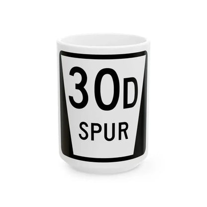 N SPUR 30D (Nebraska) (Road Sign) White Coffee Mug 15oz - Go Mug Yourself